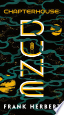 Frank Herbert — Chapterhouse: Dune