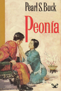 Pearl S. Buck — Peonía