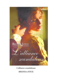 Joyce Brenda — La Dynastie des De Warenne - 10 - L'alliance scandaleuse