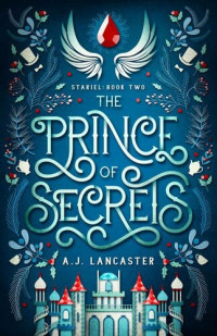 A J Lancaster — The Prince of Secrets