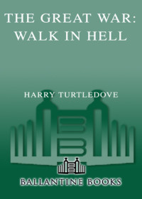 Turtledove Harry — Walk in Hell