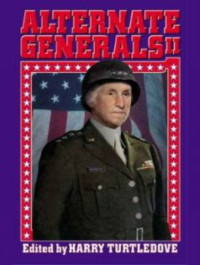 Turtledove, Harry (Editor) — Alternate Generals II