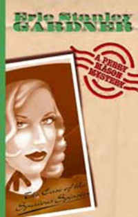 Erie Stanley Gardner, A.A. Fair — The Case of the Spurious Spinster