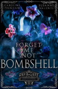Caroline Peckham, Susanne Valenti — Forget-Me-Not Bombshell