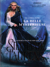 Laurens Stephanie — Le Cobra Noir - 2 - La belle mystérieuse
