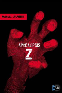 Loureiro Manel — Apocalipsis Z