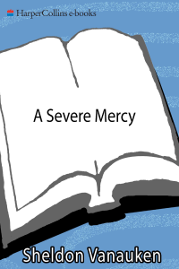 Vanauken Sheldon — A Severe Mercy: A Story of Faith, Tragedy, and Triumph