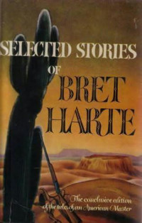 Harte Bret — Selected Stories of Bret Harte