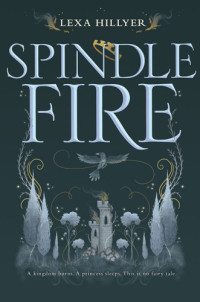 Hillyer Lexa — Spindle Fire