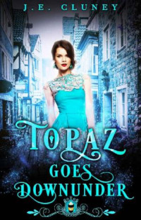 J.E. Cluney — Jewels Cafe 19.0 - Topaz Goes Downunder