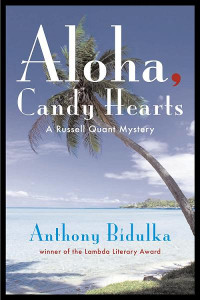 Anthony Bidulka — Aloha, Candy Hearts (Russell Quant 6)
