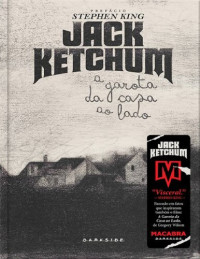 Jack Ketchum — A Garota da Casa Ao Lado