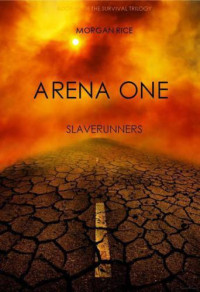 Rice Morgan — Arena One- Slaverunners