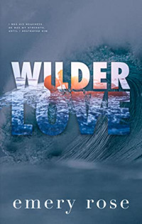 Emery Rose — Wilder Love