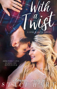 Hart Staci — With A Twist