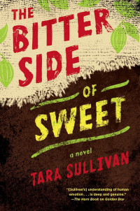 Tara Sullivan — The Bitter Side of Sweet