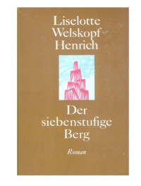 Welskopf-Henrich, Liselotte — Der Siebenstufige Berg