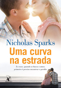 Sparks Nicholas — Uma curva na estrada