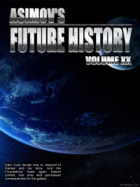 Isaac Asimov — Asimov's Future History 20