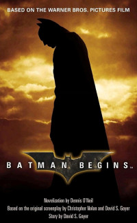 O'Neil, Dennis — Batman Begins