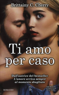 Cherry Brittainy C. — Ti amo per caso