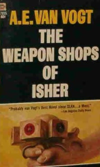 A. E. van Vogt — The Weapon Shops of Isher