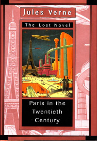 Verne Jules — Paris in the Twentieth Century