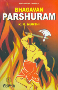 K.M. Munshi — Bhagavan Parshuram