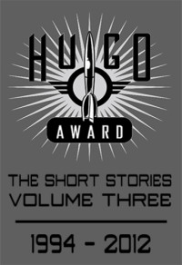 Various — Hugo Awards-The Short Stories (Volume 3-1994-2012)