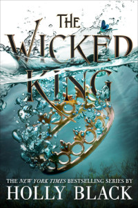 Holly Black — The Wicked King