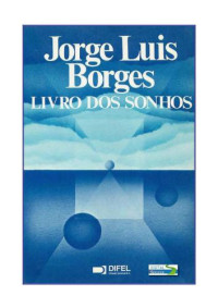 Borges, Jorge Luis — Livro dos Sonhos