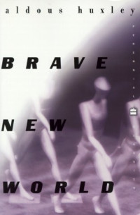 Huxley Aldous — Brave New World