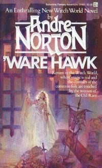 Andre Norton — 'Ware Hawk