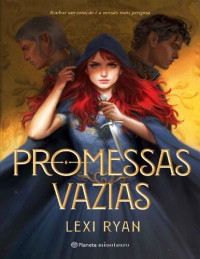 Lexi Ryan — Promessas Vazias