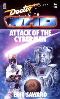 Saward Eric — Doctor Who - Attack of the Cybermen