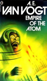 A. E. van Vogt — Empire of the Atom