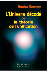 Nassim Haramein — L’Univers décodé