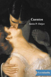 Antón Chéjov — Cuentos