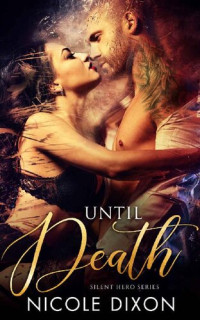 Nicole Dixon — Until Death n