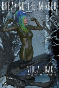 Grace Viola — Breaking the Minder