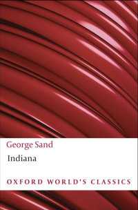 George Sand, Sylvia Raphael — Indiana (Oxford World's Classics)
