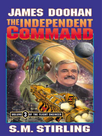 Doohan James; Stirling S M — The Independent Command