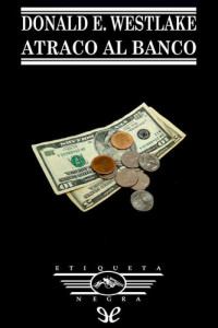 Donald E. Westlake — Atraco al banco