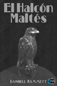 Dashiell Hammett — El halcón maltés