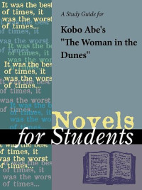 Cengage Learning Gale — A Study Guide for Kobo Abe's The Woman in the Dunes