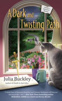Julia Buckley — A Dark and Twisting Path (Writer's Apprentice Mystery 3)