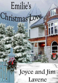 Lavene Joyce; Lavene Jim — Emilie's Christmas Love