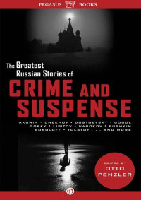 Penzler, Otto (editor) — The Greatest Russian Stories of Crime and Suspense