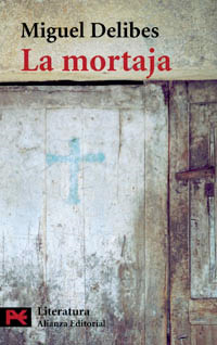 Delibes Miguel — La mortaja