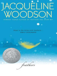 Jacqueline Woodson — Feathers